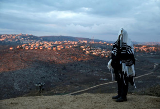 揭秘以色列犹太人定居点 扩建停不下来
