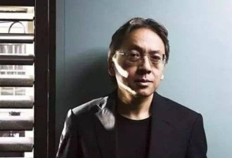 2017文学诺奖得主是日本裔 批评日本军国主义