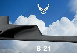 美军新一代轰炸机 “B-21”2021首飞
