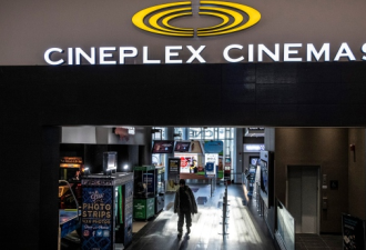 安省Cineplex电影院暂不开放：为了公众健康！