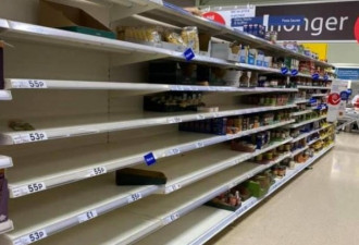 英国被多国隔离后引发食品恐慌 超市紧急警告