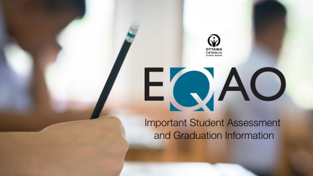Important Student Assessment and Graduation Information (EQAO) – The Ottawa Catholic School Board