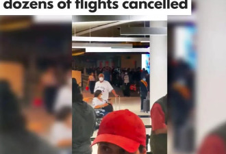 多伦多机场约100趟航班取消！大批旅客滞留一夜！