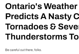 红色警报！多伦多遭高温+雷暴+龙卷风威胁！外出千万小心！