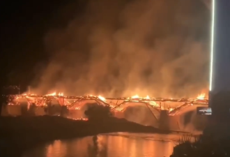 中国现存最长木拱廊桥 福建万安桥遭焚毁 现场火光冲天