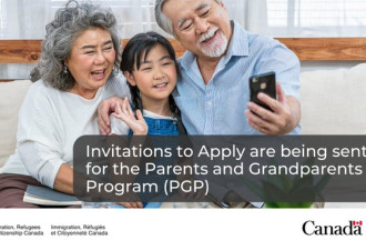加拿大移民部宣布今起向父母祖父母移民发邀请