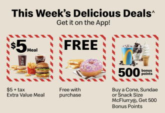 加拿大麦当劳12月特惠：$5刀套餐！还有&quot;一年免费吃&quot;大奖！