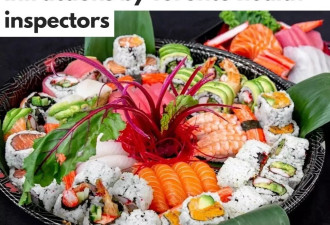 卫生堪忧！多伦多知名寿司连锁店7项违规！一家亚洲餐馆勒令停业