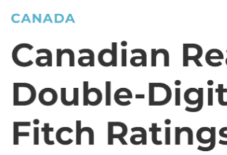 惠誉评级：加拿大房价明年将现两位数下降 贷款拖欠率将急剧上升