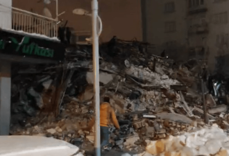 土耳其震后现场曝光:有建筑被夷为平地