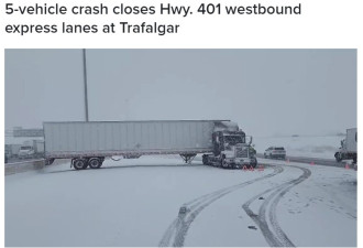 大雪小心：401高速5车相撞关闭数小时,427高速公路南行一条线关闭