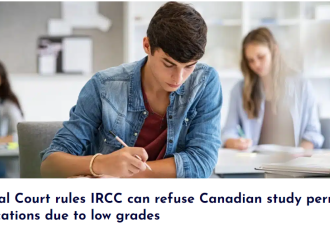 加拿大移民部警告：可以这样拒发“学习签证”！