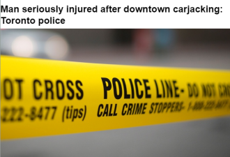 多伦多市中心劫车案男子重伤