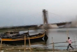 印度耗资百亿的大桥又塌了…现场曝光
