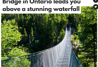 激流瀑布在脚下飞奔 安省这座高空吊桥让游客惊声尖叫