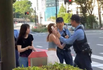 东京街头直击：中国辣妹“踹警察” 拳打脚踢 拍摄者也被打