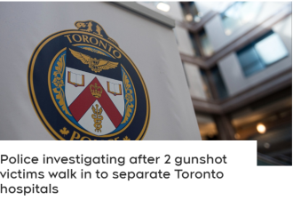 两名枪击受害者自行到多伦多医院求治