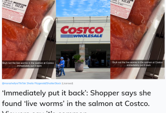 Costco热销三文鱼&quot;翻车&quot;！网友怒曝在沃尔玛、Whole Foods也中招