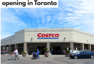 多伦多新开一家Costco，这里居民有福了