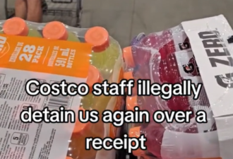 加拿大Costco惹麻烦了！小哥控诉被店员&quot;非法扣留&quot;！