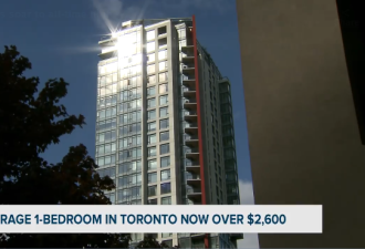 住不起了！多伦多1居室公寓租金涨超$2600！价格创历史新高！