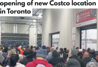 【视频】大多伦多地区新Costco开业当天挤爆：数百人蜂拥而至！