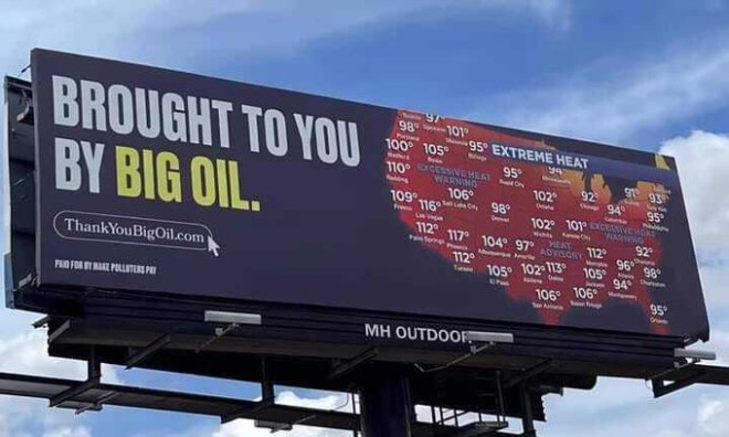 A billboard showing a map of a heat wave and saying "brought to you by big oil" it also has a link listed: thankyoubigoil.com 