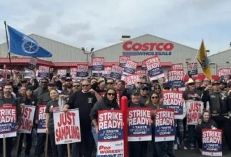 快去囤货！Costco卡车工会可能就要罢工