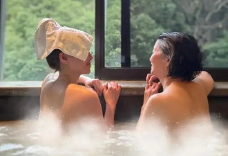 知名港女星晒与母亲裸背照！泡温泉深情对望...