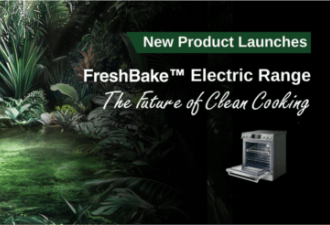 FreshBake™净味灶烤一体机加拿大首发，开启健康烹饪新时代
