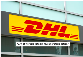 全国快递要瘫？DHL和加拿大邮政双双预告罢工，最早5月22日启动！