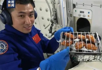 中国空间站迎太空烤箱:航天员在太空吃上了烤鸡翅