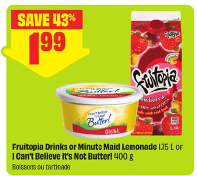 Fruitopia 果汁 / Minute Maid 柠檬水 1.75L / I Can't Believe It's Not Butter! 400g