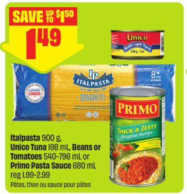 Italpasta 意大利面 900g / Unico 金枪鱼罐头 198mL / 豆类或番茄 / Primo 意面酱