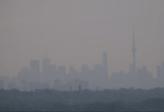 45℃爆热！多伦多今日或破31年高温纪录，空气质量糟糕